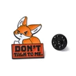 Kép 3/3 - Kitűző, Angry Fox Don’t Talk to Me - Dühös róka Ne szólj hozzám felirattal