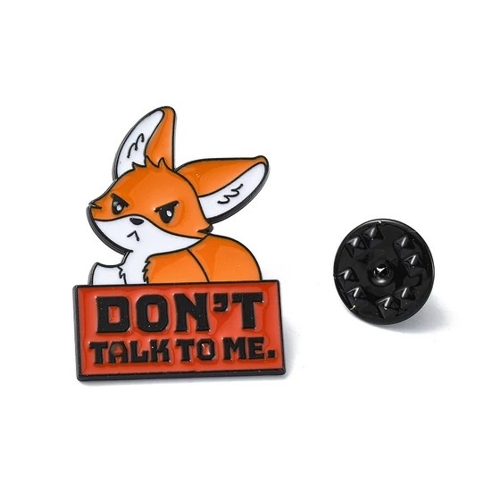Kitűző, Angry Fox Don’t Talk to Me - Dühös róka Ne szólj hozzám felirattal